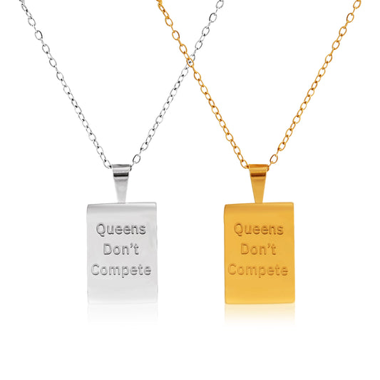 Queens Don't Compete Necklace